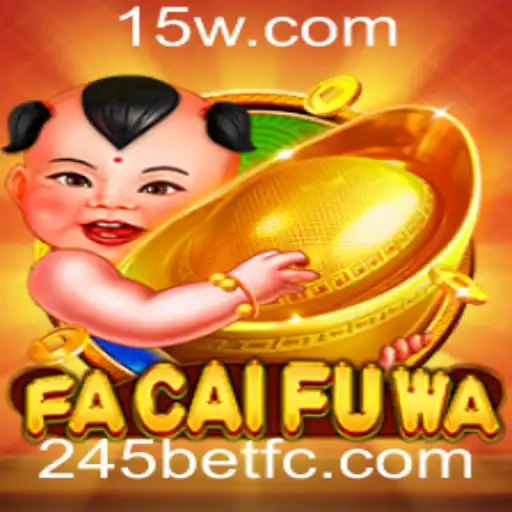 Descubra o Mundo Fascinante do Jogo FaCaiFuWa na Plataforma 245bet
