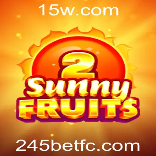 Explorando SunnyFruits2 na Plataforma 245bet